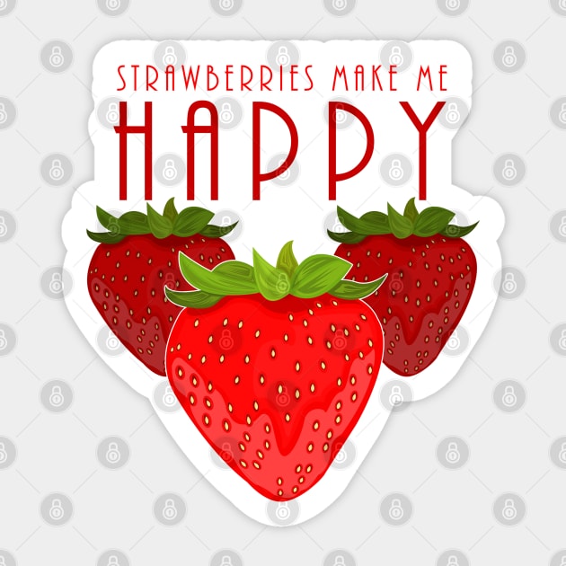 Strawberries Make Me Happy Sticker by adamzworld